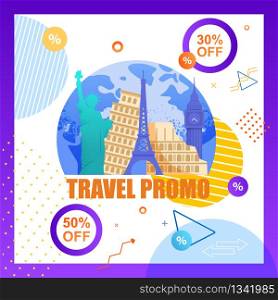 Illustration Travel Promo Organizing Tourist Trip. Flat Vector Banner Discount for Group Travel. Familiarization with Historical Landmarks. Set Monument Different Countries. See whole World