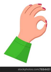 Image of elegant woman s hand shows OK gesture. Red nail polish, green dress sleeve. Good, delicious, fine or nice gesture. Young girl s arm. Piece of human body. Flat vector illustration on white. Elegant woman s hand shows Ok. Red polish, green clothes. Gesturing. Flat vector illustration