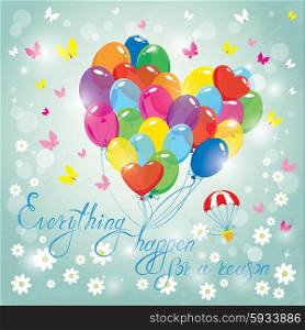 Image with colorful balloons in heart shape on sky blue background. Design for Birthday Invitation card. Calligraphic text Everything happens for a reason.