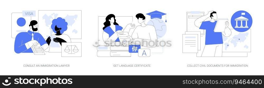 Immigration abstract concept vector illustration set. Consu<an immigration lawyer,≥t langua≥certificate, pass exam, col≤ct civil documents for immigration application abstract metaphor.. Immigration abstract concept vector illustrations.