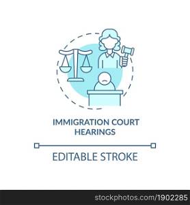 Immigration court hearings blue concept icon. Judicial procedure on immigration cases. Deportation abstract idea thin line illustration. Vector isolated outline color drawing. Editable stroke. Immigration court hearings blue concept icon