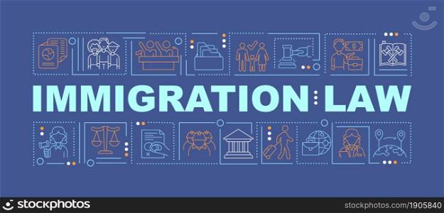 Immigration law dark blue word concepts banner. Human rights. Infographics with linear icons on turquoise background. Isolated creative typography. Vector outline color illustration with text. Immigration law dark blue word concepts banner