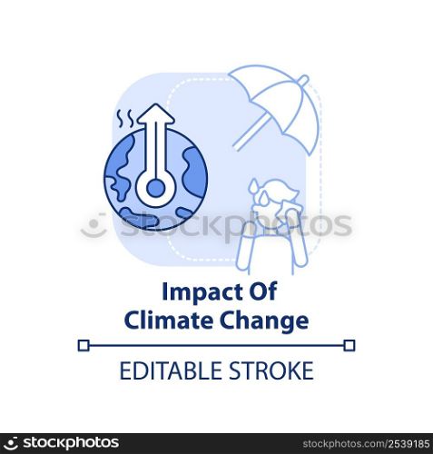 Impact of climate change light blue concept icon. Weather issues. Trend in psychology abstract idea thin line illustration. Isolated outline drawing. Editable stroke. Arial, Myriad Pro-Bold fonts used. Impact of climate change light blue concept icon