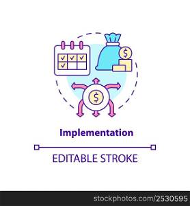 Implementation concept icon. Amended financial plan. Budgeting process abstract idea thin line illustration. Isolated outline drawing. Editable stroke. Arial, Myriad Pro-Bold fonts used. Implementation concept icon