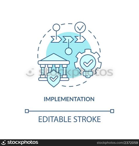 Implementation turquoise concept icon. Heritage conservation process abstract idea thin line illustration. Isolated outline drawing. Editable stroke. Arial, Myriad Pro-Bold fonts used. Implementation turquoise concept icon