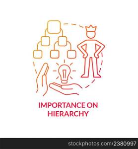 Importance on hierarchy red gradient concept icon. Values ranks and roles. Toxic leader trait abstract idea thin line illustration. Isolated outline drawing. Myriad Pro-Bold fonts used. Importance on hierarchy red gradient concept icon