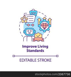 Improve living standards concept icon. Positive impact of automation abstract idea thin line illustration. Isolated outline drawing. Editable stroke. Roboto-Medium, Myriad Pro-Bold fonts used. Improve living standards concept icon