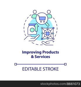 Improve products, services concept icon. IoT business benefits. Clients experience abstract idea thin line illustration. Isolated outline drawing. Editable stroke. Arial, Myriad Pro-Bold fonts used
. Improve products, services concept icon