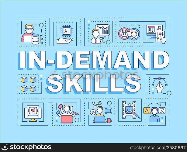 In demand skills word concepts blue banner. Selecting top skills for freelancer. Infographics with icons on color background. Isolated typography. Vector illustration with text. Arial-Black font used. In demand skills word concepts blue banner