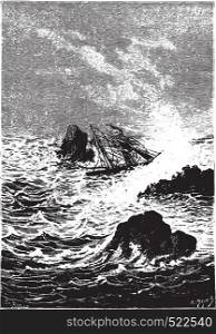 In this place, the sea was more furious, vintage engraved illustration.