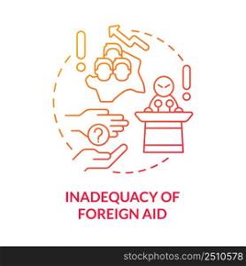 Inadequacy of foreign aid red gradient concept icon. Lack of international cooperation problem abstract idea thin line illustration. Isolated outline drawing. Myriad Pro-Bold font used. Inadequacy of foreign aid red gradient concept icon
