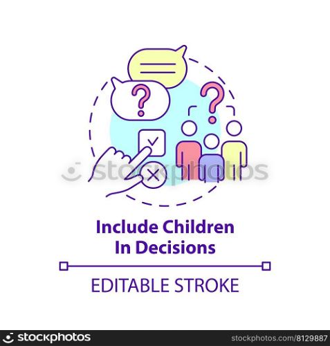 Include children in decisions concept icon. Respect kid ideas. Encouraging teamwork abstract idea thin line illustration. Isolated outline drawing. Editable stroke. Arial, Myriad Pro-Bold fonts used. Include children in decisions concept icon