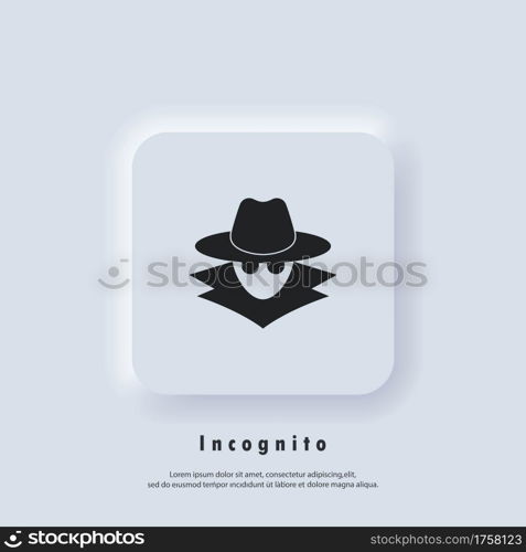 Incognito icon. Incognito logo. Browse in private. Spy agent, secret agent, hacker. Vector. UI icon. Neumorphic UI UX white user interface web button.