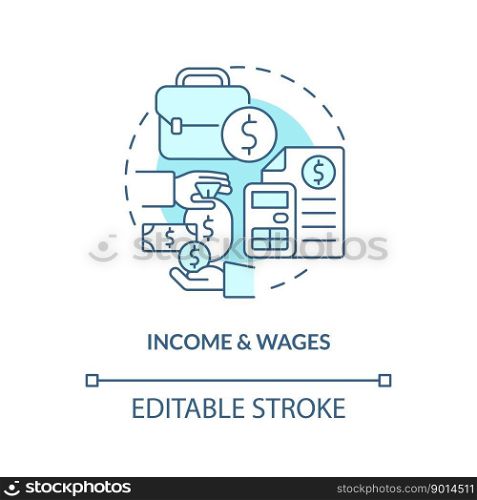 Income and wages turquoise concept icon. Economic indicators example abstract idea thin line illustration. Isolated outline drawing. Editable stroke. Arial, Myriad Pro-Bold fonts used. Income and wages turquoise concept icon