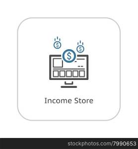 Income Store Icon. Flat Design. Business Concept. Isolated Illustration.. Income Store Icon. Business Concept.