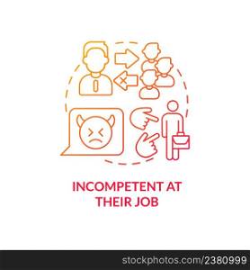 Incompetent at their job red gradient concept icon. Unqualified and inefficient boss. Toxic leader trait abstract idea thin line illustration. Isolated outline drawing. Myriad Pro-Bold fonts used. Incompetent at their job red gradient concept icon