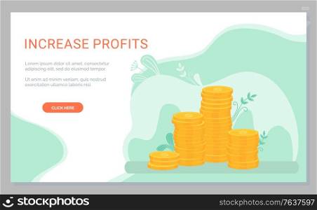 Increase in profits vector, golden coins pile, and foliage decoration. Accumulation and investment, capital gaining and earning of money. Website or webpage template, landing page flat style. Increasing Profits Vector, Money Accumulation