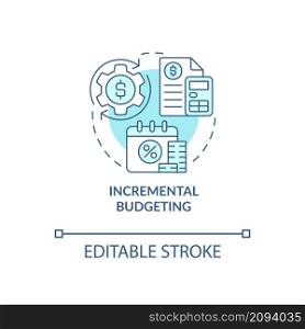 Incremental budgeting turquoise concept icon. Financial planning method abstract idea thin line illustration. Isolated outline drawing. Editable stroke. Roboto-Medium, Myriad Pro-Bold fonts used. Incremental budgeting turquoise concept icon