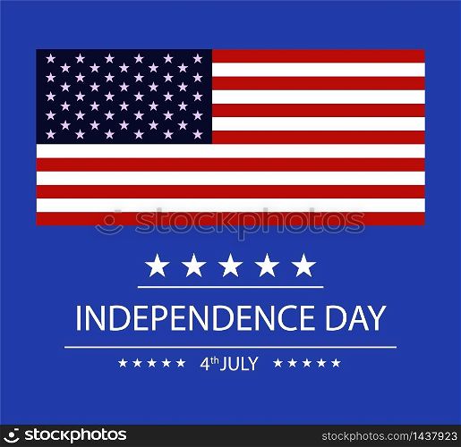 Independence Day Banner, fourth of july. American flag on the blue background. United States independed. Vector eps10. Independence Day Banner, fourth of july. American flag on the blue background. United States independed. Vector illustration