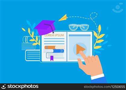 Index Finger Touch Tablet Screen to Play Button. Opened Page with Books and Copy Space. Academic Cap, Laurel, Paper Airplane. Outline Glasses and Books Signs. Blue Background, Flat Vector Illustration. Index Finger Touch Tablet Screen to Play Button.