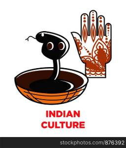 India culture symbols. Vector henna ornament on hand and cobra snake in wicker for Indian travel destination landmarks. Indian culture vector symbols