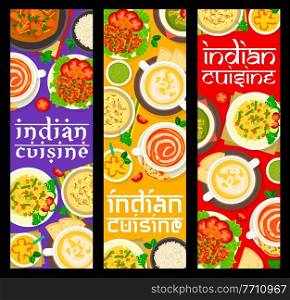 Indian cuisine meals banners. Rice pudding with nuts, mango yogurt drink Lassi and prawn in tomato sauce, Pulao rice, chicken with spinach Palak Murgh and turkey curry, pea and tomato cream soups. Indian food restaurant meals and dishes banners