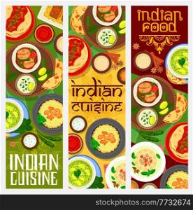 Indian cuisine spice food vector banners of rice and vegetable dishes with fish curry and meat pilaf. Tomato chutney with flatbread, tandoori fish and spinach palak paneer, bombay potato and ice cream. Indian cuisine spice food banners with rice dishes