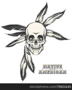 Indian warrior skull drawn in engraving style. Isolated on white. Free font used.