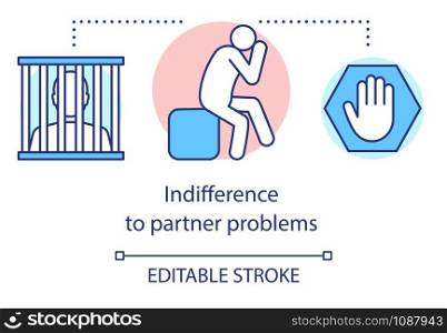 Indifference to partners problems concept icon. Relationship trouble, neglect idea thin line illustration. Estrangement and depressed personvector isolated outline drawing. Editable stroke