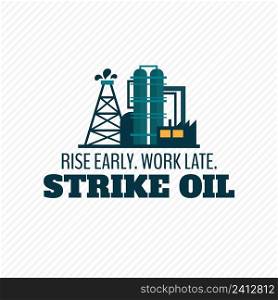 Industrial crude oil petroleum refinery complex plant chemical processing unit with extensive piping  slogan poster vector illustration
