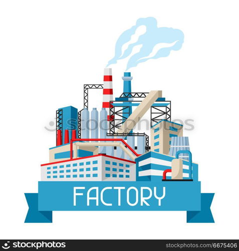 Industrial factory background.. Industrial factory background. Manufacture building illustration in flat style.