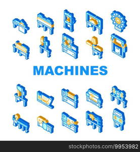 Industrial Machines Collection Icons Set Vector. Hot Pressing And Hydraulic Press, Drilling And Slotting Machines, Bandsaw And Serigraphy Isometric Sign Color Illustrations. Industrial Machines Collection Icons Set Vector Flat