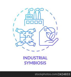 Industrial symbiosis blue gradient concept icon. Responsive production. Eco friendly manufacturing technology abstract idea thin line illustration. Isolated outline drawing. Myriad Pro-Bold font used. Industrial symbiosis blue gradient concept icon