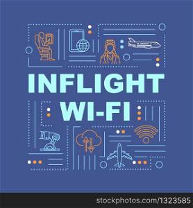 Inflight Wi-fi, Internet in plane word concepts banner. Roamer, passenger service. Infographics with linear icons on blue background. Isolated typography. Vector outline RGB color illustration