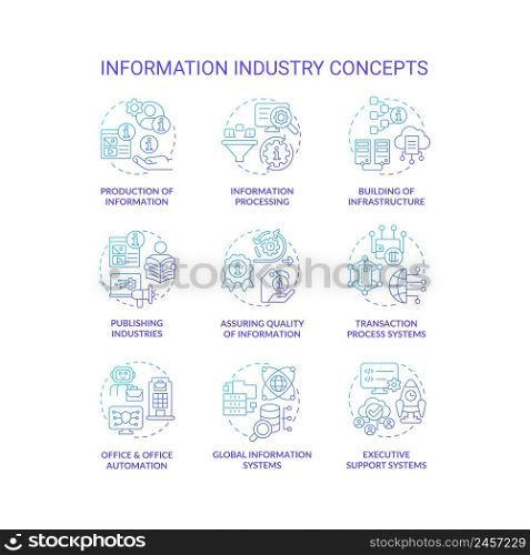 Information industry blue gradient concept icons set. Production and processing idea thin line color illustrations. Quality of info. Isolated symbols. Roboto-Medium, Myriad Pro-Bold fonts used. Information industry blue gradient concept icons set