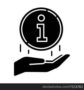 Information industry glyph icon. Hand with info round sign. Helpline, helpdesk. Media, news. Inform, search, help. Digital data. Silhouette symbol. Negative space. Vector isolated illustration