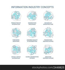 Information industry turquoise concept icons set. Production and processing idea thin line color illustrations. Isolated symbols. Editable stroke. Roboto-Medium, Myriad Pro-Bold fonts used. Information industry turquoise concept icons set