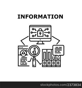 Information Vector Icon Concept. Private Information Researching And Protective Security Software. Info Virtual Digital Protection. Analyzing Network Social Account Black Illustration. Information Vector Concept Black Illustration