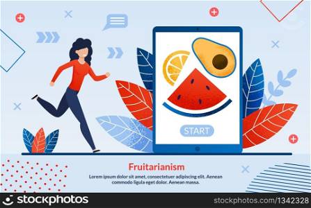 Informational Flyer Fruitarianism, Lettering. Banner Proper Nutrition Has Calming and Harmonizing Effects. Woman Runs to Large Smartphone, Fruits on Screen Cartoon. Vector Illustration.. Informational Flyer Fruitarianism Proper Nutrition
