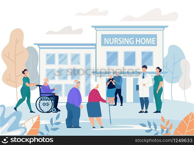 Informational Flyer Nursing Home Building Flat. Poster Group Elderly People Walks Near Nursing Home Building. Banner Elderly People Meet Visitors on Street Cartoon. Vector Illustration.
