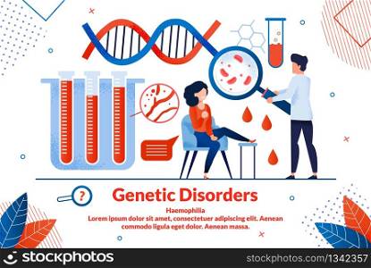 Informational Poster Geneticist Disorders Flat. Modern Instrumental Diagnostic Methods. Frightened Woman is Sitting on Chair in Doctors Office, Man is Taking Blood Test. Vector Illustration.