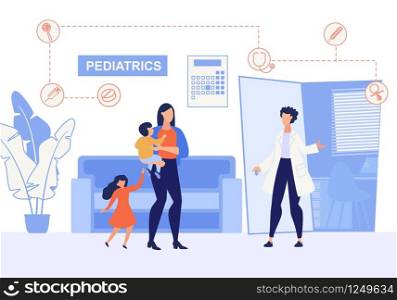 Informational Poster Inscription Pediatrics Flat. Banner Female Pediatrician Doctor Meets in Corridor Woman with Children. Mother Brought for Inspection and Vaccination Children Cartoon.