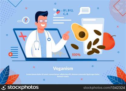 Informational Poster Inscription Veganism Flat. Ways to Prevent Many Infectious Diseases. Nutritionist From Laptop Screen Explains Value Vitamins in Fruits and Vegetables. Vector Illustration.. Informational Poster Inscription Veganism Flat.