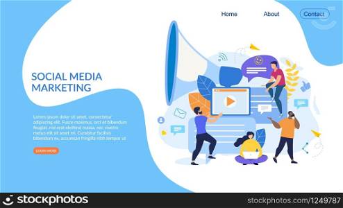 Informational Poster Social Media Marketing Flat. Creating Right Mood for Work. Men and Women Create Content for Customer against Background an Electronic Device and Loudspeaker. Vector Illustration.