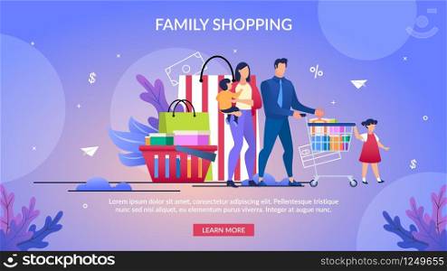 Informational Poster Written Family Shopping. Banner Parents and Children in Mall Shopping for Whole Family. Mom, Dad and Children Carry Cart on Background Large Packages. Vector Illustration.