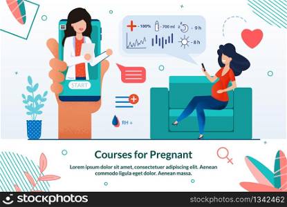 Informative Banner Courses for Pregnant Cartoon. Maternity Courses Promote Natural Parenthood. On Screen Smartphone, Woman Doctor gives Consultation to Pregnant Woman. Vector Illustration.. Informative Banner Courses for Pregnant Cartoon.