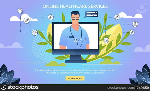 Informative Banner Online Healthcare Services. Poster on Computer Screen Male Doctor Conducts an Online Consultation. Flyer Application for Diagnostics Internet. Vector Illustration.