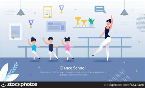 Informative Flyer Inscription Dance School Flat. Creating Your Own Courses for Childrens Sports Training. Woman Choreographer Teaches Children to Dance in Classroom for Children. Vector Illustration.