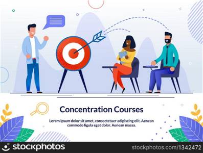 Informative Flyer Written Concentration Courses. Teachers Create their Own Courses Flat. Boys and Girls Listen to Speaker and Hit Target. Man Laughs with Students. Vector Illustration.