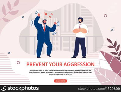 Informative Poster Prevent Your Aggression Flat. Man in Business Suit is Angry and Stamps his Feet, Man Stands Calmly next to him. Profitable, Valuable and High-quality Online Course.